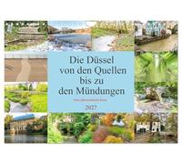 Calendar 2027 · US Version · The Düssel from its sources to its estuaries | Düsseldorf is well-known, but its namesake, the river Düssel, is unknown to… · 12" × 8" Landscape · CALVENDO Wall Calendar