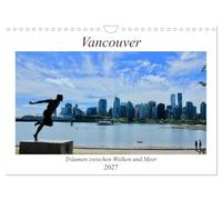 Calendar 2027 · US Version · Vancouver - dreaming between clouds and sea | Vancouver, Canadian metropolis and one of the most livable cities in the world · 12" × 8" Landscape · CALVENDO Wall Calendar