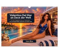 Calendar 2027 · Valentina Del Mar on the Deck of the World | From sailing yachts to junks: their most exciting appearances on the high seas · DIN A3 Landscape · CALVENDO Wall Calendar