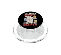 Calendar Full Motivation Empty Funny Office Work PopSockets PopGrip for MagSafe
