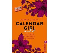 Calendar Girl 04 - Ersehnt: Oktober/November/Dezember