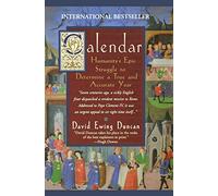 Calendar:: Humanity's Epic Struggle to Determine a True and Accurate Year