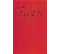 Calendar of Inquisitions Post Mortem and other Analogous Documents preserved in the Public Record Office XXV: 16-20 Henry VI (1437-1442) (Public ... Record Office : 16 to 20 Henry VI 1437-1442