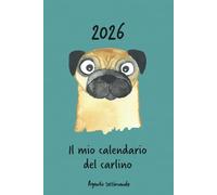 Calendario 2026 - Il mio calendario del carlino: Agenda settimanale - Carlino