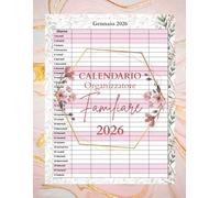 Calendario Agenda Della Famiglia 2026: 5 colonne di Mensile per dodici mesi, da gennaio a dicembre, con date vacanze e celebrazione, A4