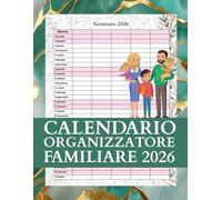 Calendario Agenda Della Famiglia 2026: 5 colonne di Mensile per dodici mesi, da gennaio a dicembre, con date vacanze e celebrazione, A4