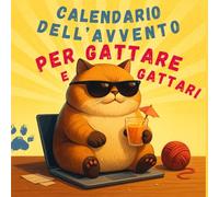 Calendario Avvento per Gattare e Gattari: 24 Scomode Verità e un Sacco di Giochi | regali Secret Santa idee divertenti per ragazza, amica, fidanzato o fidanzata e regalini economici per colleghi
