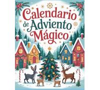 Calendario de Adviento Mágico: Actividades Navideñas