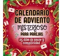 Calendario de Adviento misterioso para parejas: 25 días de amor y complicidad | Una sorpresa por descubrir cada día: actividades, retos, juegos, ... para parejas mientras esperan la Navidad.
