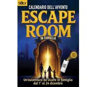 Calendario dell’Avvento Escape Room in Famiglia: Un’avventura interattiva con enigmi per genitori e bambini dagli 8 anni (Libro + App)