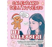 Calendario dell'Avvento: 25 Insulti da Colorare a Tema Malesseri fino a Natale per un Avvento Senza Filtri (Per chi è stufa delle fandonie dell'Uomo 2.0