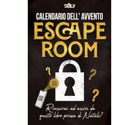 Calendario dell'Avvento Escape Room: Libro per adulti con 24 enigmi interattivi da risolvere aspettando il Natale (Libri escape room 2.0)