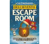 Calendario dell'Avvento Escape Room: Un libro gioco investigativo per adulti in 24 giorni per bloccare il colpo del secolo prima della vigilia