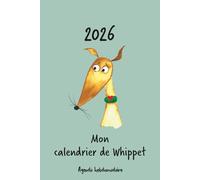 Calendrier 2026 - Mon calendrier de Whippet: Calendrier hebdomadaire - Whippet rouge