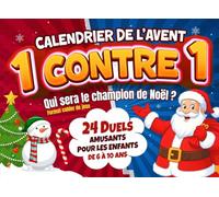 Calendrier de l’Avent 1 contre 1 - Qui sera le champion de Noël ?: 24 Duels amusants pour les enfants de 6 à 10 ans - Un cadeau original pour rire, ... dessiner… chaque jour jusqu’au 24 décembre !