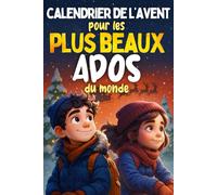 Calendrier de l’Avent pour les plus beaux ados du monde: 24 histoires de Noël touchantes pour renforcer la confiance en soi, la gratitude et l’espoir | Livre sur les émotions ado