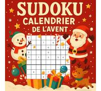 Calendrier de l’Avent Sudoku: 24 jours festifs avec 3 Sudoku par jour, du plus facile au plus difficile
