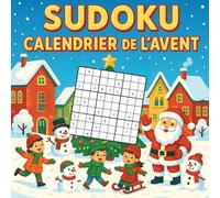 Calendrier de l’Avent Sudoku: 24 jours magiques avec 3 Sudoku par jour pour attendre Noël