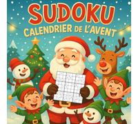 Calendrier de l’Avent Sudoku: 24 jours magiques avec 3 Sudoku par jour pour un Avent plein de joie