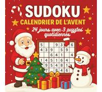Calendrier de l’Avent Sudoku: Spécial Adultes et Seniors - 24 jours avec 3 puzzles quotidiennes | Niveaux facile, moyen et difficile.