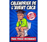 Calendrier de l'Avent Caca: Un Livre Insolite pour Adultes avec Aphorismes, Énigmes et Défis Cyniques et Cultivés à Méditer sur le Trône | Idée Cadeau de Noël Original Homme