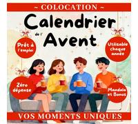 Calendrier de l'Avent Colocataire: 48 défis fun & fous rires entre colocs - Idée cadeau originale - Activités chill & délires entre amis