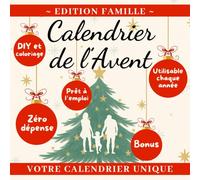 Calendrier de l'Avent - Edition Famille: + de 24 cartes d'activité à offrir en cadeau à une famille, un enfant ou parent pour retrouver ensemble la magie de Noël, loin des écrans