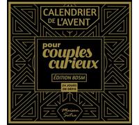 Calendrier de l'avent pour couple: 24 jours de défis coquins et érotiques : Edition BDSM Soft