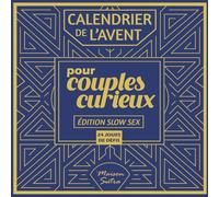 Calendrier de l'avent pour couple: 24 jours de défis coquins et érotiques : Edition Slow Sex