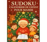 Calendrier de l'avent Sudoku pour Mamie: 24 jours de tendresse et de défis | 6 Sudoku quotidiens pour Mamie