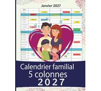 Calendrier familial 2027 5 colonnes: Organisation annuelle A4 , à 5 colonnes avec vacances scolaires et célébrations