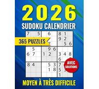 Calendrier Sudoku 2026: 365 Sudoku, Moyen à Trés Difficile, Avec Les Solutions.