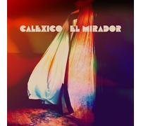 CALEXICO - EL MIRADOR