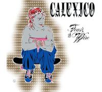Calexico - Feast of Wire (Bonus Track Version) [Vinyl LP] [VINYL]