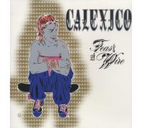 Calexico - Feast Of Wire (Deluxe Edition) [VINYL]