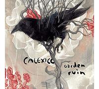 Calexico - Garden Ruin