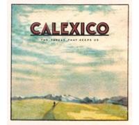 Calexico - Thread That Keeps Us - CD - G3z