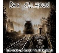 Calhoun,Dee - Old Scratch Comes To Appalachia