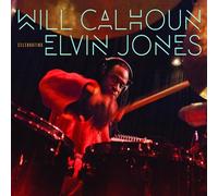 Calhoun,Will - Celebrating Elvin Jones