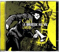 Cali - Le Bruit De Ma Vie