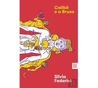 Calibã e a Bruxa (Portuguese Edition)