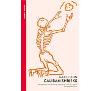 Caliban Shrieks