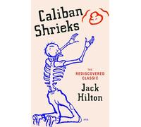 Caliban Shrieks