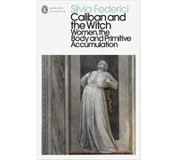 Caliban & The Witch by Silvia Federici | Paperback | 2021