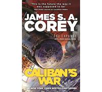 Caliban's War: Book 2 of the Expanse (now a Prime Original series) (Expanse)
