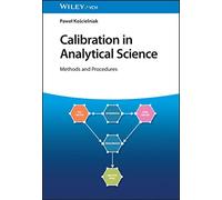 Calibration in Analytical Science: Methods and Procedures