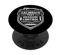 Calibration Tech Mindset Calibrate Test Measure Control PopSockets Adhesive PopGrip
