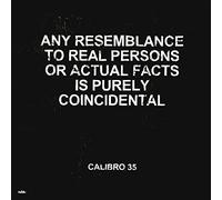 CALIBRO 35 - Any Resemblance To Real Persons Or Actual Facts Is Purely Co