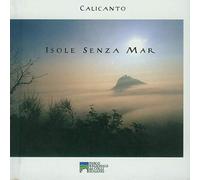 Calicanto - Isole Senza Mar