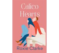 Calico Hearts: A Sweet Billionaire Second Chance Romance (Old Town Braverton Sweet Romance)